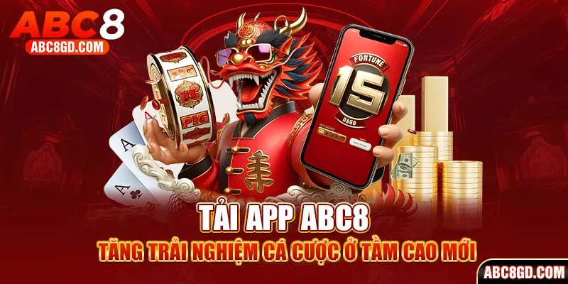 Toàn bộ hướng dẫn chi tiết về quy trình tải app ABC8