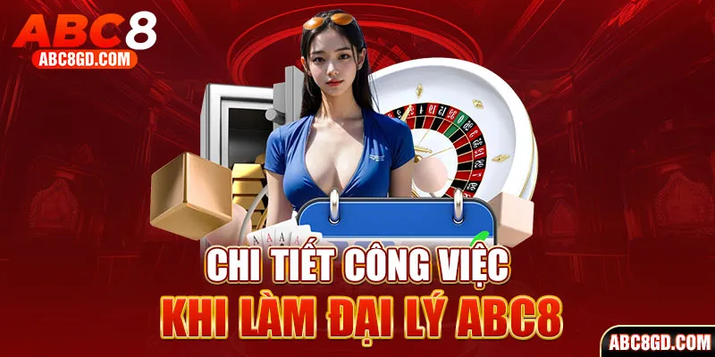 Chi tiết những công việc khi đăng ký làm đại lý ABC8