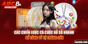 chiến lược cá cược xổ số nhanh