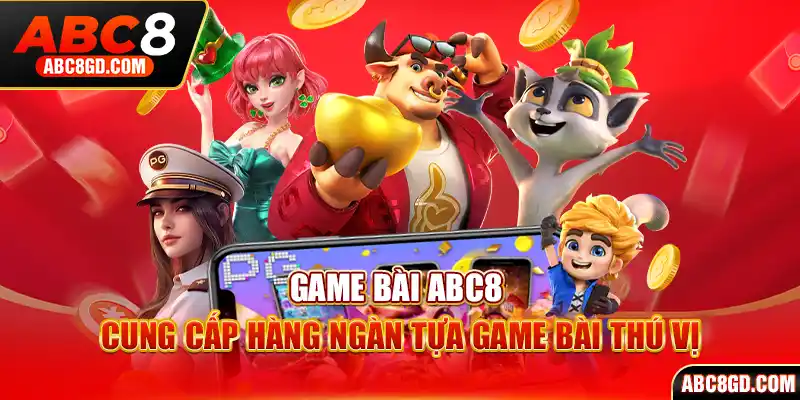 Những thông tin thú vị về game bài ABC8