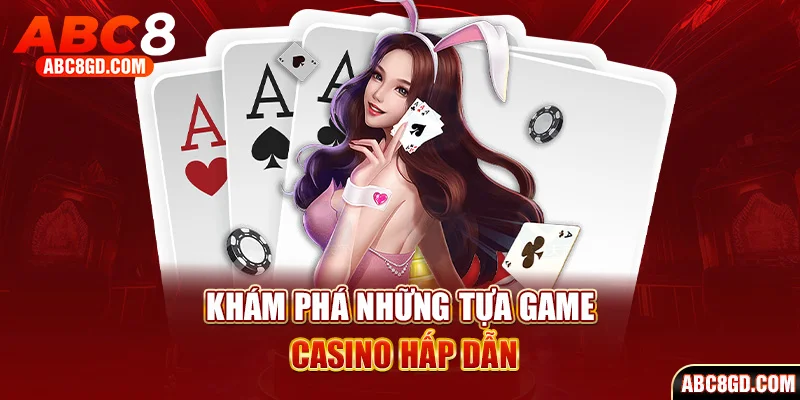 Gợi ý top game sòng bạc thịnh hành dành cho newbie